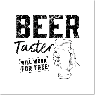 Beer taster works for free Posters and Art